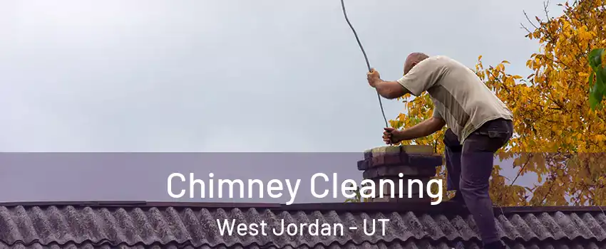 Chimney Cleaning West Jordan - UT