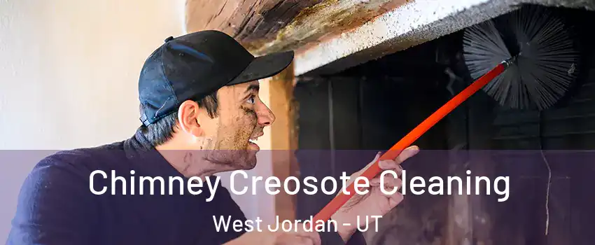 Chimney Creosote Cleaning West Jordan - UT