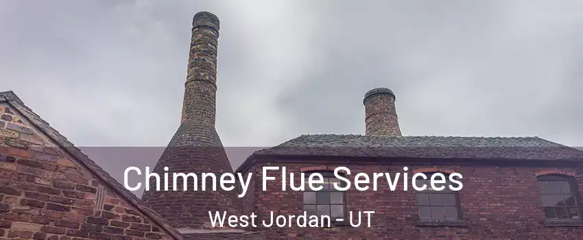 Chimney Flue Services West Jordan - UT