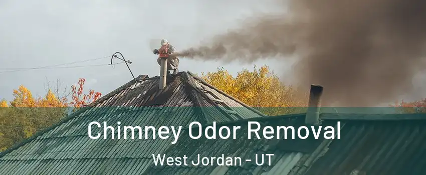 Chimney Odor Removal West Jordan - UT