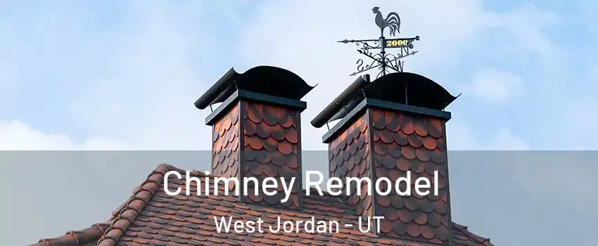 Chimney Remodel West Jordan - UT