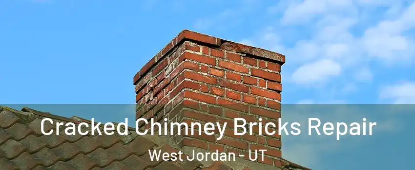 Cracked Chimney Bricks Repair West Jordan - UT