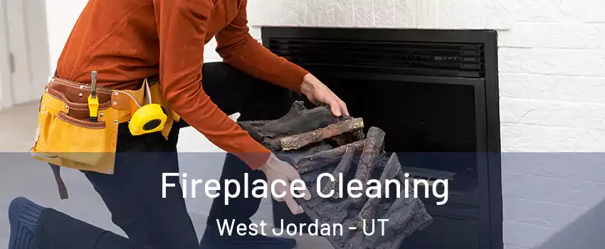 Fireplace Cleaning West Jordan - UT