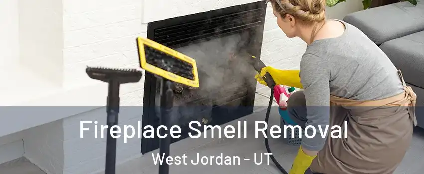Fireplace Smell Removal West Jordan - UT