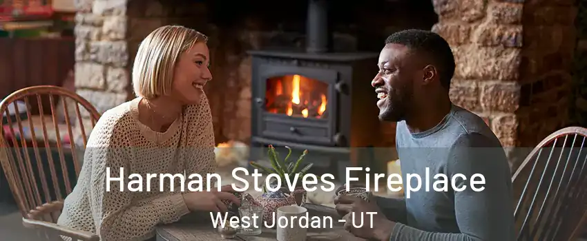 Harman Stoves Fireplace West Jordan - UT