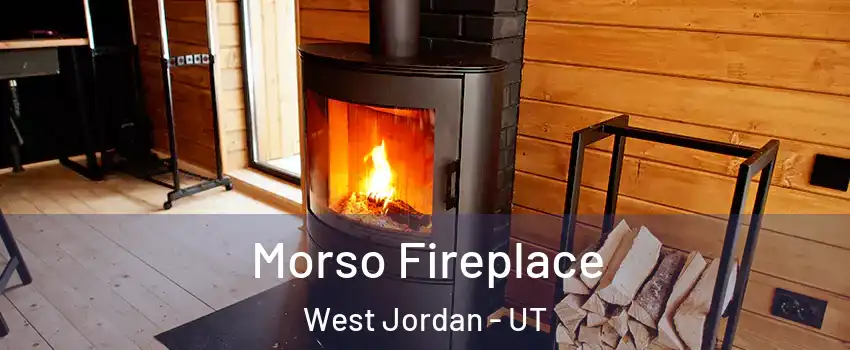 Morso Fireplace West Jordan - UT