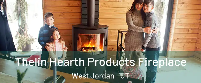 Thelin Hearth Products Fireplace West Jordan - UT